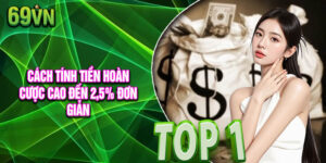 Cách tính tiền hoàn cược lên đến tỷ lệ 2,5% đơn giản