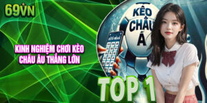Kinh nghiệm chơi kèo 1x2 hiệu quả tại 69vn